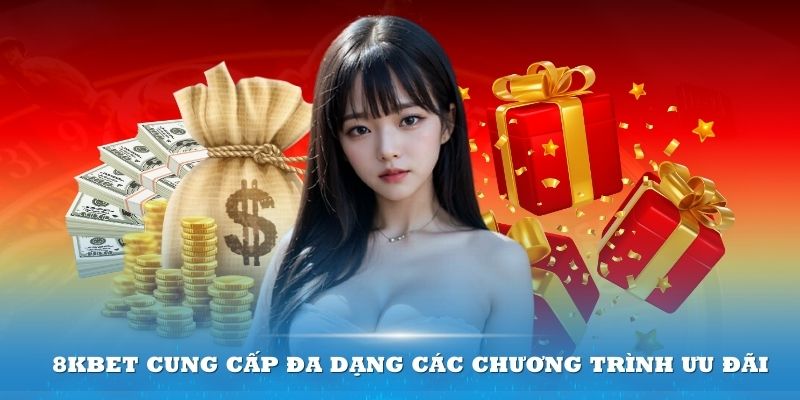 Nhiều chương trình khuyến mãi 8kbet cho người chơi tận hưởng