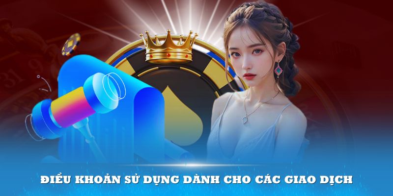 Điều khoản sử dụng tại 8KBET dành cho các giao dịch