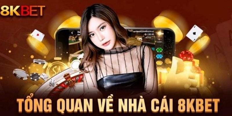 Giới thiệu 8KBET thông tin tổng quan nhất