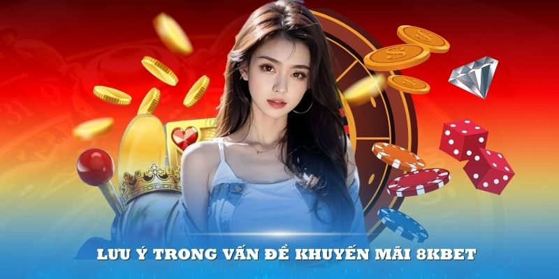 Tiền khuyến mãi 8kbet nhận được sẽ sử dụng được trong một số trò chơi nhất định